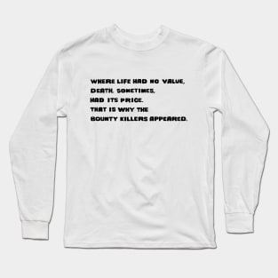 For a Few Dollars More - Bounty Killers - Black Long Sleeve T-Shirt